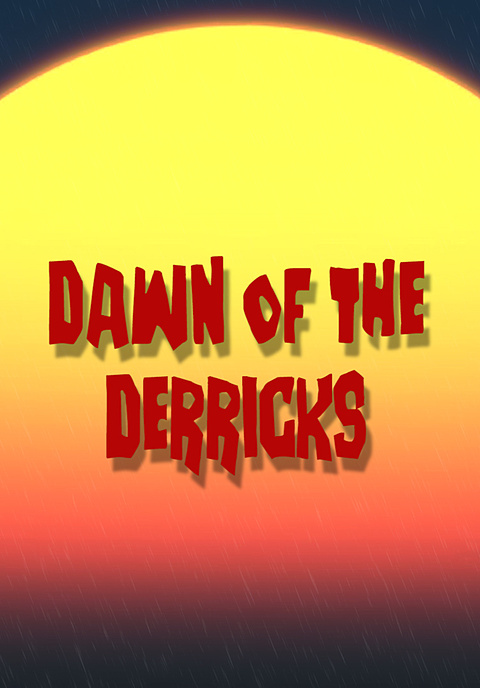 Dawn of the Derricks