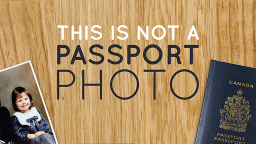 This Is Not a Passport Photo