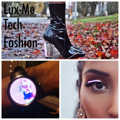 Tech fashion will be a huge aspect of the Lux-Me style. We plan on incorporating L.E.D. lights, fibreglass, and wearable tech gadgets because accessories will serve a purpose beyond just fashion.