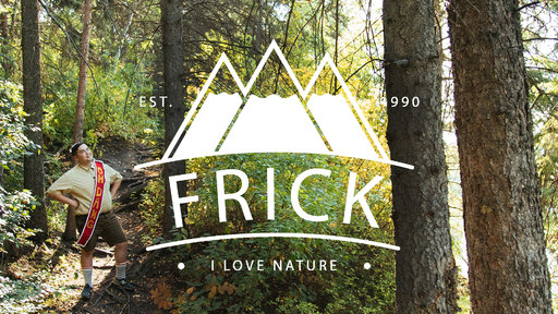 Frick, I Love Nature