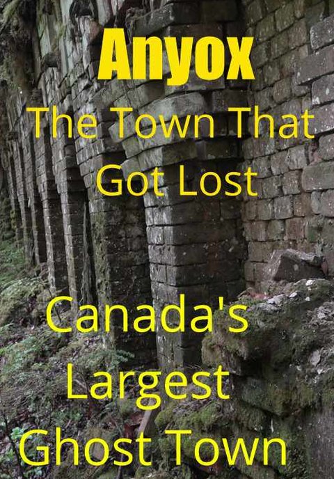 Anyox, the town that got lost. Canada's largest ghost town