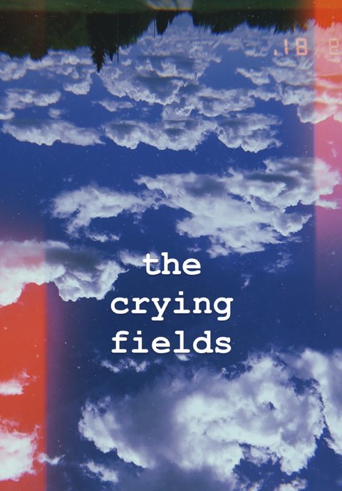 The Crying Fields