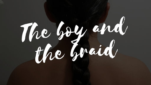 The Boy And The Braid