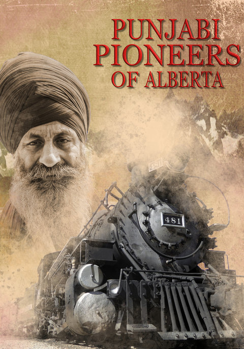 Punjabi Pioneers of Alberta