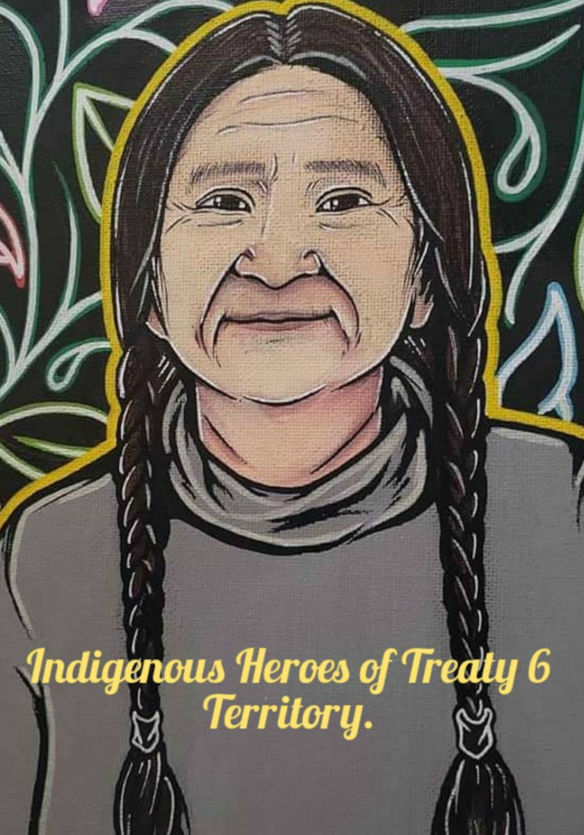 Indigenous Hero's of Treaty 6 Territory 