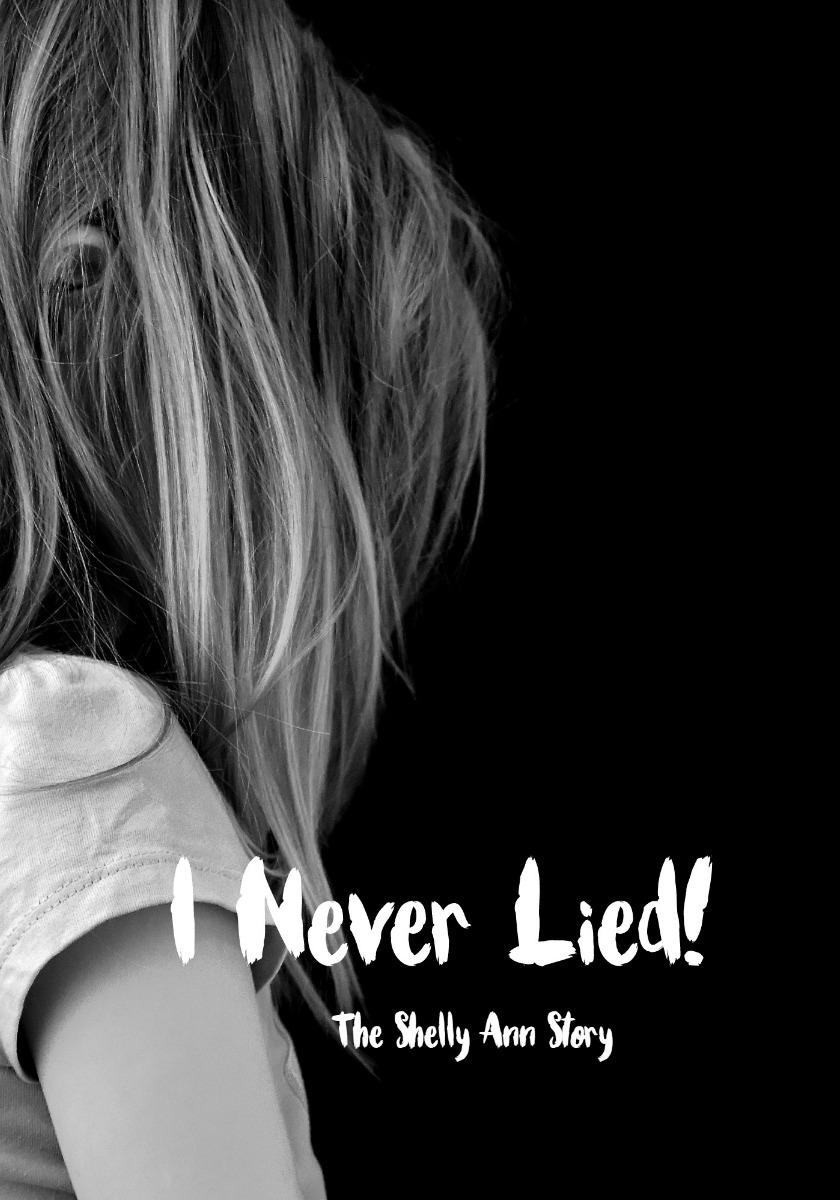 I Never Lied (The Shelly Ann Story)